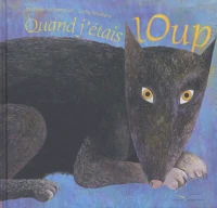 Quand j'étais loup
