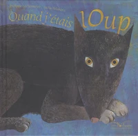 Quand j'étais loup