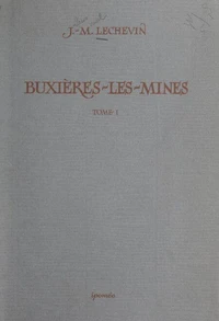 Buxières-les-Mines, petite cité laborieuse au cœur du bocage bourbonnais (1)