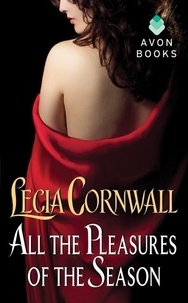 Lecia Cornwall - All the Pleasures of the Season.