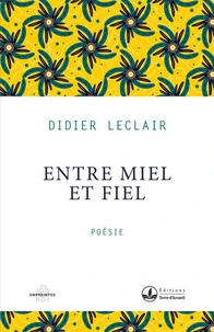 Entre miel et fiel