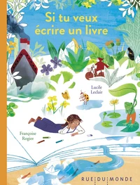 Si tu veux écrire un livre