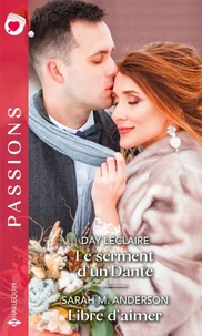 Le serment d'un Dante - Libre d'aimer