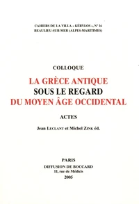 La Grèce antique sous le regard du Moyen Age occidental