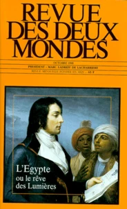 Revue Des Deux Mondes N° 10 Octobre 1998 : L'Egypte Ou Le Reve Des Lumieres