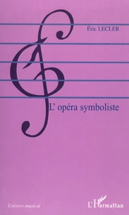 L'opéra symboliste