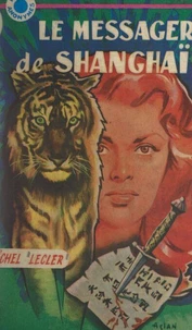 Le messager de Shangaï...