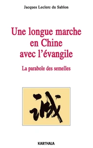 Une longue marche en Chine avec l'évangile