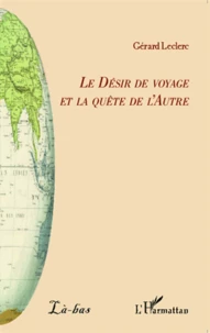 Le désir de voyage et la quête de l'autre