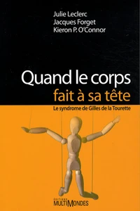 Quand le corps fait à sa tête