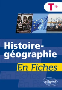 Histoire-géographie Tle en fiches