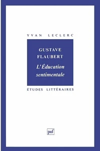 L'éducation sentimentale, Gustave Flaubert