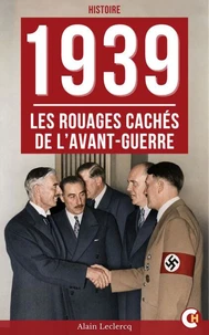 1939 : Les Rouages cachés de l’avant-guerre