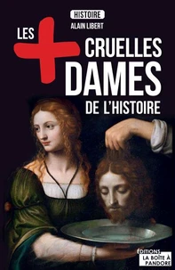 Les femmes les plus cruelles de l'histoire