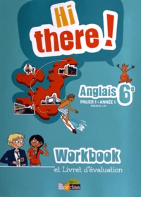 Anglais 6e Hi there! Palier 1 Année 1 A1/A1+