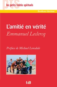L'amitié en vérité