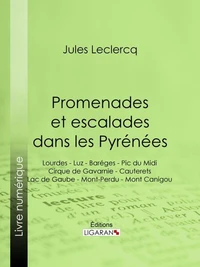 Promenades et escalades dans les Pyrénées