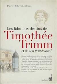 Les destins extraordinaires de Timothée Trimm et de son petit journal