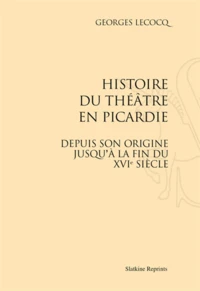 Histoire du théâtre en Picardie