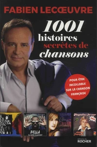 1001 histoires secrètes de chansons