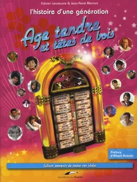 Age tendre et têtes de bois