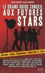 Le grand guide conseil aux futures stars