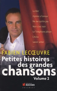 Petites histoires des grandes chansons
