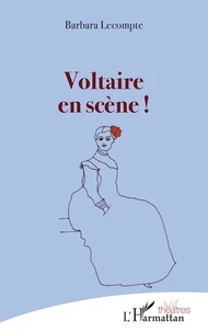Voltaire en scène !