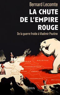 La chute de l'empire rouge