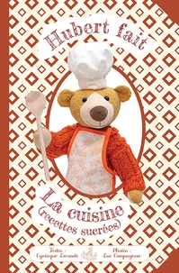 Hubert fait la cuisine (recettes sucrées)