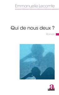 Qui de nous deux?