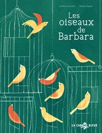 Les oiseaux de Barbara