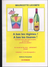 A bas les régimes ! A bas les tisanes !