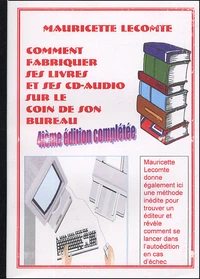 Comment fabriquer ses livres et ses CD-audio sur le coin de son bureau