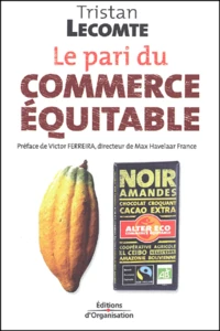 Le pari du commerce équitable.