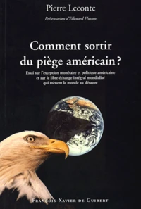 Comment sortir du piège américain ?