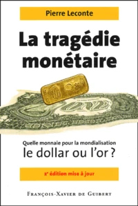 La tragédie monétaire
