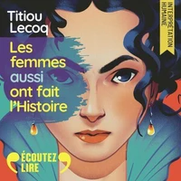 Les femmes aussi ont fait l'histoire