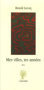 Mes villes, tes années