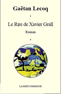 Le rire de Xavier Grall