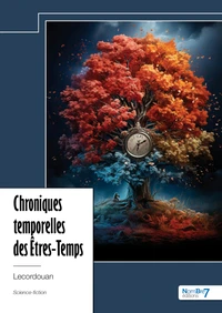 Chroniques temporelles des Etres-Temps
