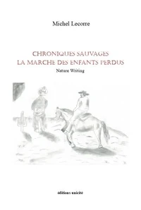 Chroniques sauvages la marche des enfants perdus
