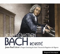 Jean-Sébastien Bach revisité