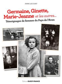 Germaine, Ginette, Marie-Jeanne et les autres…