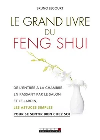 Le grand livre du feng shui