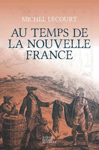 Au temps de la Nouvelle-France