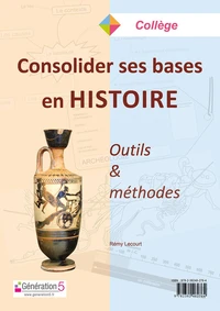 Consolider ses bases en histoire
