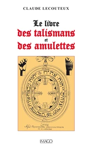 Le livre des talismans et des amulettes