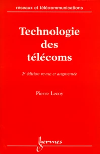 Technologie Des Telecoms. 2eme Edition