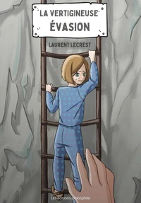 La vertigineuse évasion